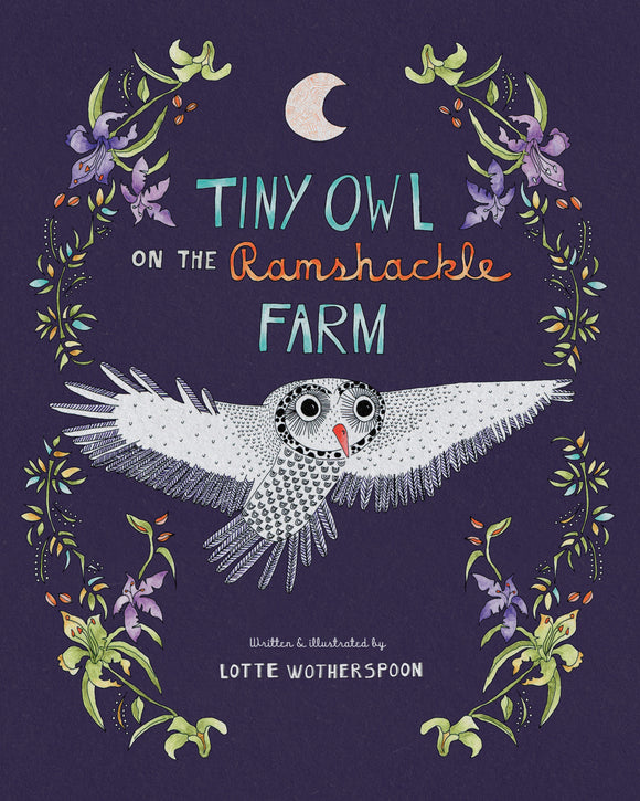 Tiny Owl on the Ramshackle Farm by Lotte Wotherspoon